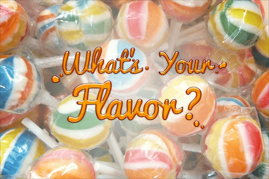 What's Your Flavor? Image